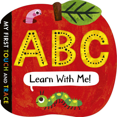 Cover Image for ABC Learn with Me!: My First Touch and Trace -- Tiger Tales, Board Books
