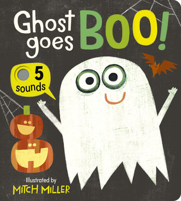 Cover Image for Ghost Goes Boo! an Interactive Book with 5 Sounds! -- Becky Davies, Board Books
