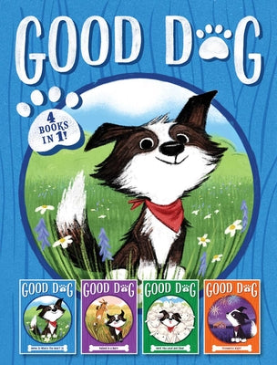 Cover Image for Good Dog 4 Books in 1!: Home Is Where the Heart Is; Raised in a Barn; Herd You Loud and Clear; Fireworks Night -- Cam Higgins, Hardcover