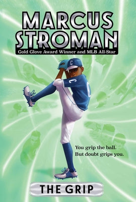 Cover Image for The Grip -- Marcus Stroman, Paperback