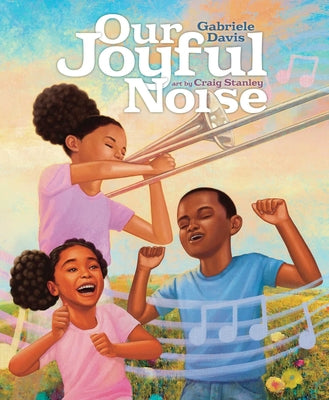 Cover Image for Our Joyful Noise -- Gabriele Davis, Hardcover