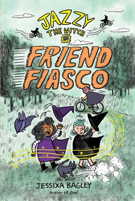 Cover Image for Jazzy the Witch in Friend Fiasco -- Jessixa Bagley, Hardcover
