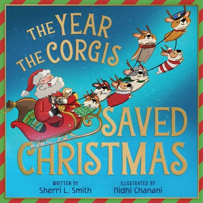 Cover Image for The Year the Corgis Saved Christmas -- Sherri L. Smith, Hardcover