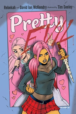 Cover Image for Pretty Evil -- Rebekah McKendry, Paperback