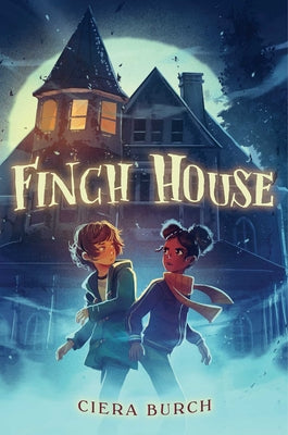 Cover Image for Finch House -- Ciera Burch, Paperback