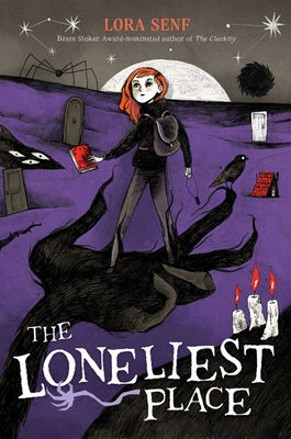 Cover Image for The Loneliest Place -- Lora Senf, Hardcover