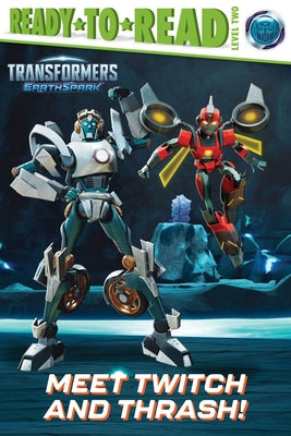 Cover Image for Meet Twitch and Thrash!: Ready-To-Read Level 2 -- May Nakamura, Paperback
