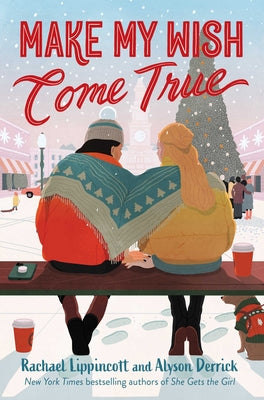Cover Image for Make My Wish Come True -- Rachael Lippincott, Hardcover