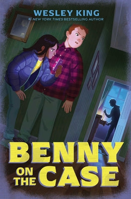 Cover Image for Benny on the Case -- Wesley King, Paperback