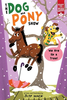 Cover Image for We Are Up a Tree!: Ready-To-Read Graphics Level 1 -- Jeff Mack, Hardcover