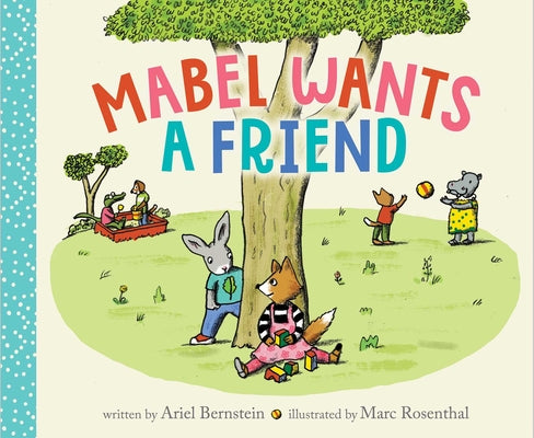 Cover Image for Mabel Wants a Friend -- Ariel Bernstein, Hardcover