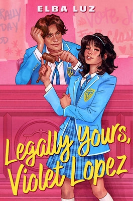 Cover Image for Legally Yours, Violet Lopez -- Elba Luz, Hardcover