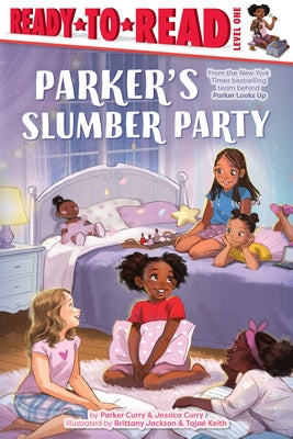 Cover Image for Parker's Slumber Party: Ready-To-Read Level 1 -- Parker Curry, Hardcover