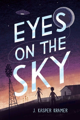 Cover Image for Eyes on the Sky -- J. Kasper Kramer, Hardcover