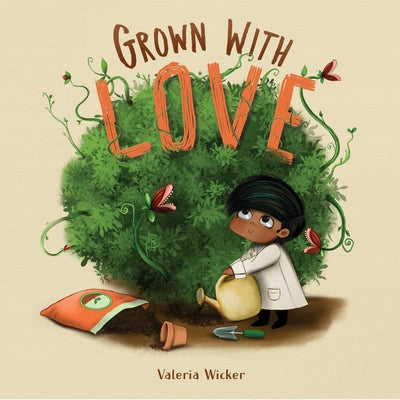 Cover Image for Grown with Love -- Valeria Wicker, Hardcover