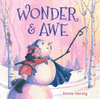 Cover Image for Wonder & Awe -- Annie Herzig, Hardcover