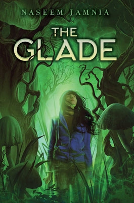 Cover Image for The Glade -- Naseem Jamnia, Hardcover