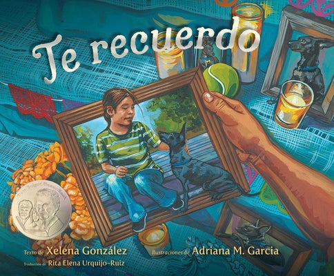 Cover Image for Te Recuerdo (Remembering) -- Xelena González, Hardcover