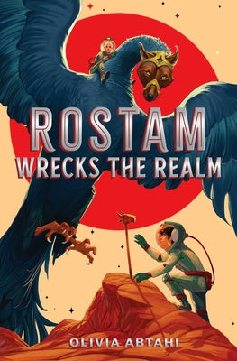 Cover Image for Rostam Wrecks the Realm -- Olivia Abtahi, Hardcover