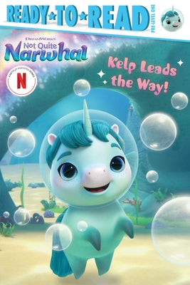 Cover Image for Kelp Leads the Way!: Ready-To-Read Pre-Level 1 -- Maggie Testa, Hardcover