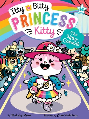 Cover Image for The Kitty-Catwalk -- Melody Mews, Paperback
