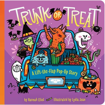 Cover Image for Trunk or Treat: A Lift-The-Flap Pop-Up Story -- Hannah Eliot, Board Book