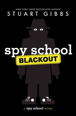 Cover Image for Spy School Blackout -- Stuart Gibbs, Paperback