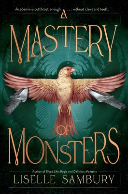 Cover Image for A Mastery of Monsters -- Liselle Sambury, Hardcover