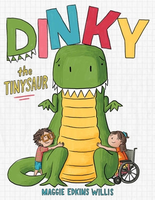 Cover Image for Dinky the Tinysaur -- Maggie Edkins Willis, Hardcover