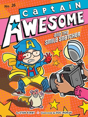 Cover Image for Captain Awesome and the Smile Snatcher -- Stan Kirby, Paperback