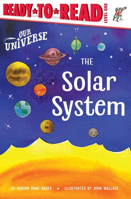 Cover Image for The Solar System: Ready-To-Read Level 1 -- Marion Dane Bauer, Hardcover