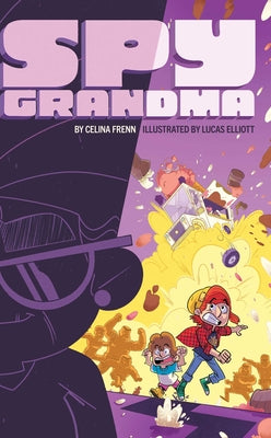 Cover Image for Spy Grandma -- Celina Frenn, Paperback
