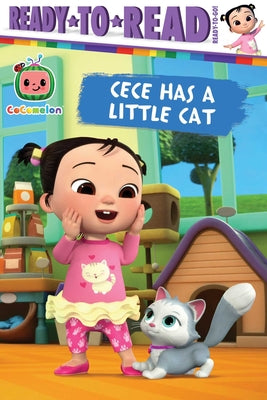 Cover Image for Cece Has a Little Cat: Ready-To-Read Ready-To-Go! -- Maria Le, Paperback