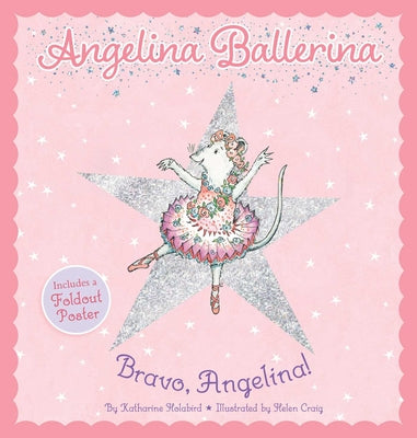 Cover Image for Bravo, Angelina! -- Katharine Holabird, Hardcover