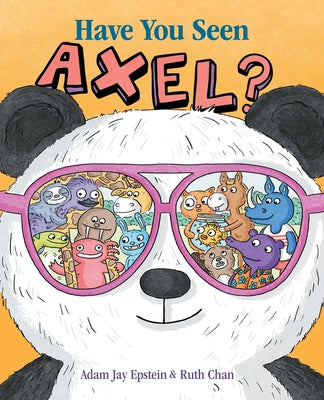Cover Image for Have You Seen Axel? -- Adam Jay Epstein, Hardcover