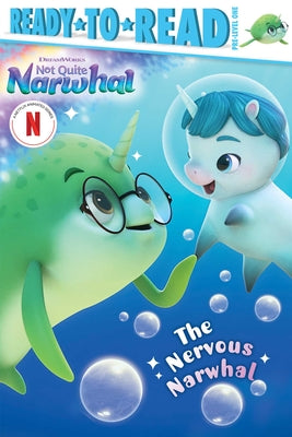 Cover Image for The Nervous Narwhal: Ready-To-Read Pre-Level 1 -- Maria Le, Hardcover