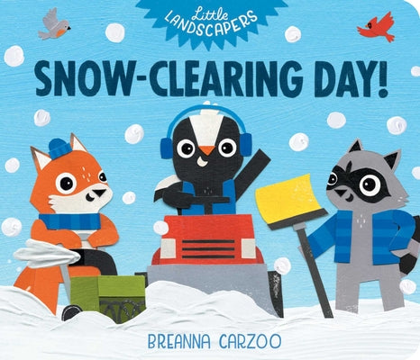 Cover Image for Snow-Clearing Day! -- Breanna Carzoo, Board Books