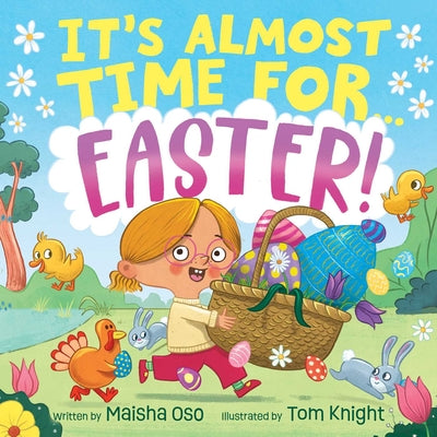 Cover Image for It's Almost Time for . . . Easter! -- Maisha Oso, Hardcover