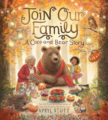 Cover Image for Join Our Family: A Coco and Bear Story -- Apryl Stott, Hardcover