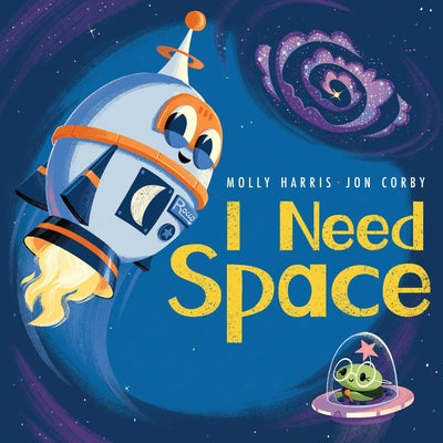 Cover Image for I Need Space -- Molly Harris, Hardcover