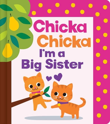 Cover Image for Chicka Chicka I'm a Big Sister -- Blake Marsden, Hardcover