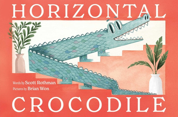 Cover Image for Horizontal Crocodile -- Scott Rothman, Hardcover