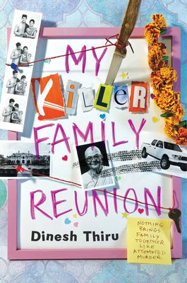 Cover Image for My Killer Family Reunion -- Dinesh Thiru, Hardcover