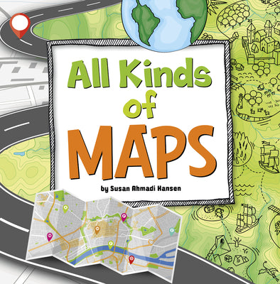 Cover Image for All Kinds of Maps -- Susan Ahmadi Hansen, Paperback