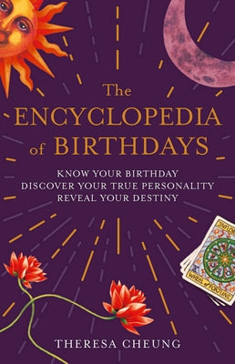 Cover Image for The Encyclopedia of Birthdays -- Theresa Cheung, Paperback