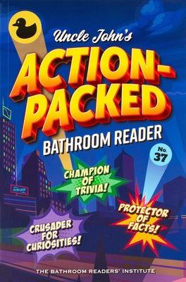 Cover Image for Uncle John's Action-Packed Bathroom Reader -- Bathroom Readers' Institute, Paperback