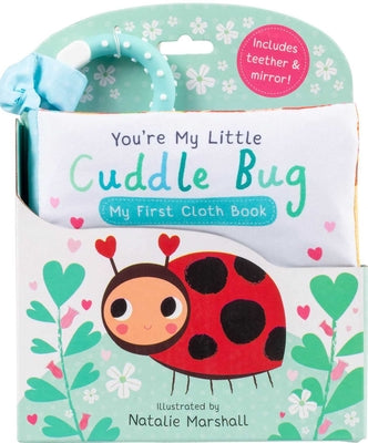 Cover Image for You're My Little Cuddle Bug: My First Cloth Book -- Nicola Edwards, Fabric