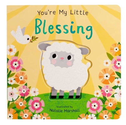 Cover Image for You're My Little Blessing (Board Book for Babies and Toddlers 0-2 Years Old) -- Nicola Edwards, Board Books