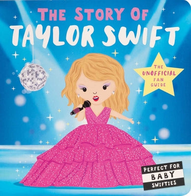 Cover Image for Story of Taylor Swift -- Lindsey Sagar, Board Book
