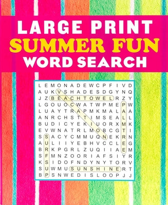 Cover Image for Large Print Summer Fun Word Search -- Editors of Thunder Bay Press, Paperback